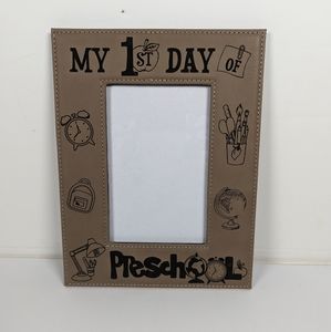 My first day of preschool picture frame. Small frame 4 × 6.